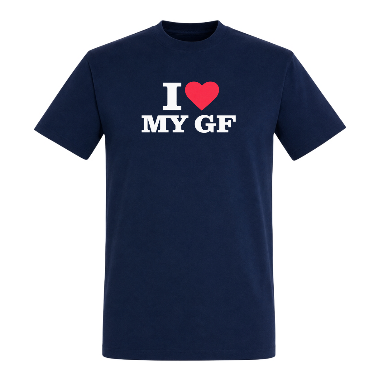 I ♥️ My GF Unisex T-Shirt - French Navy