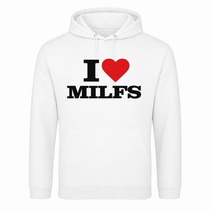 I ♥️  Milfs Unisex Hoodie - Weiß