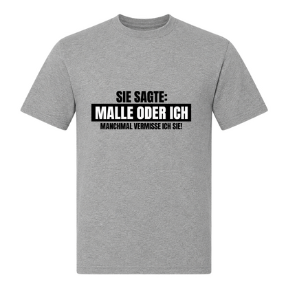 Unisex T-Shirt Malle oder Ich - Grey Melange