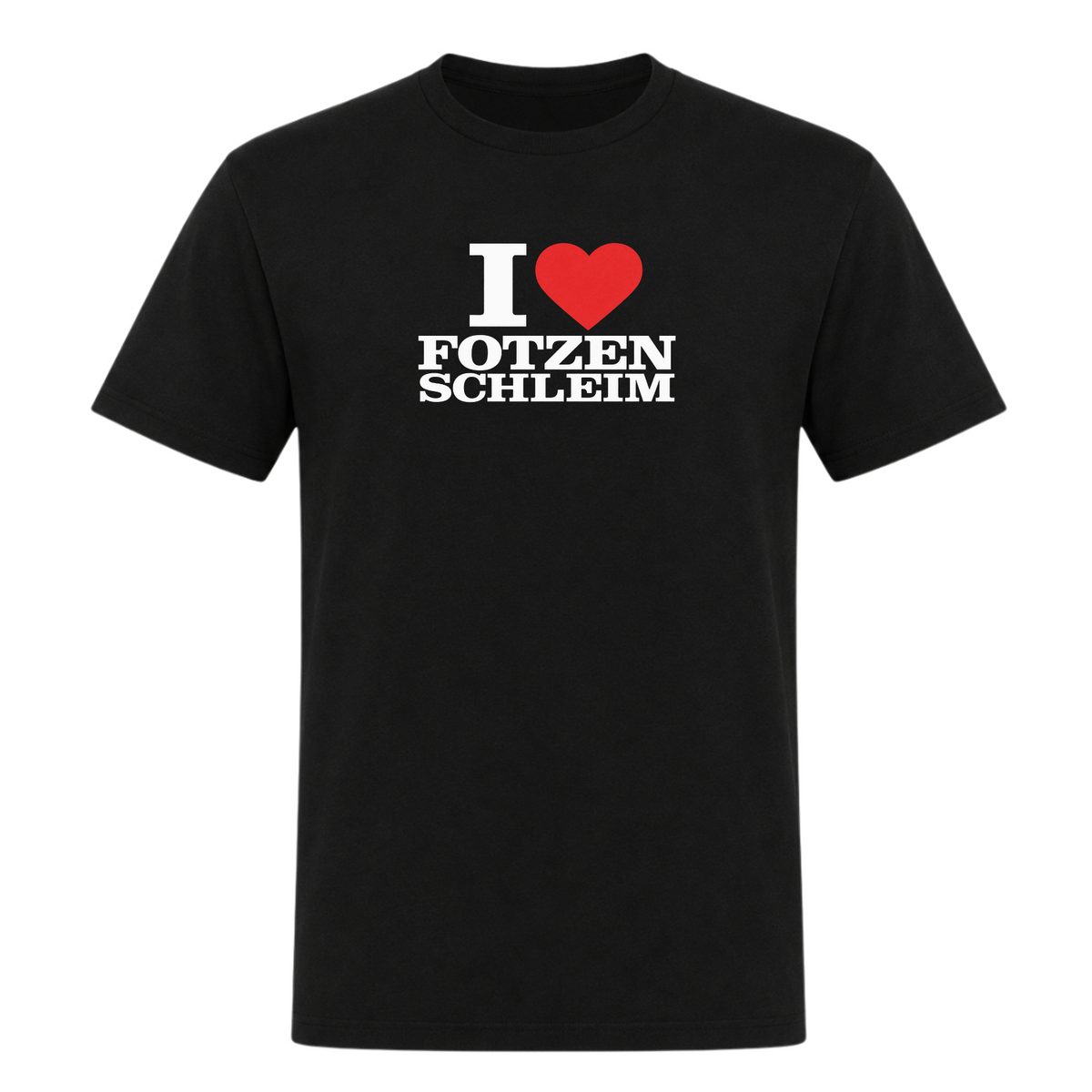 I ♥️ Fotzenschleim Unisex T-Shirt - Deep Black