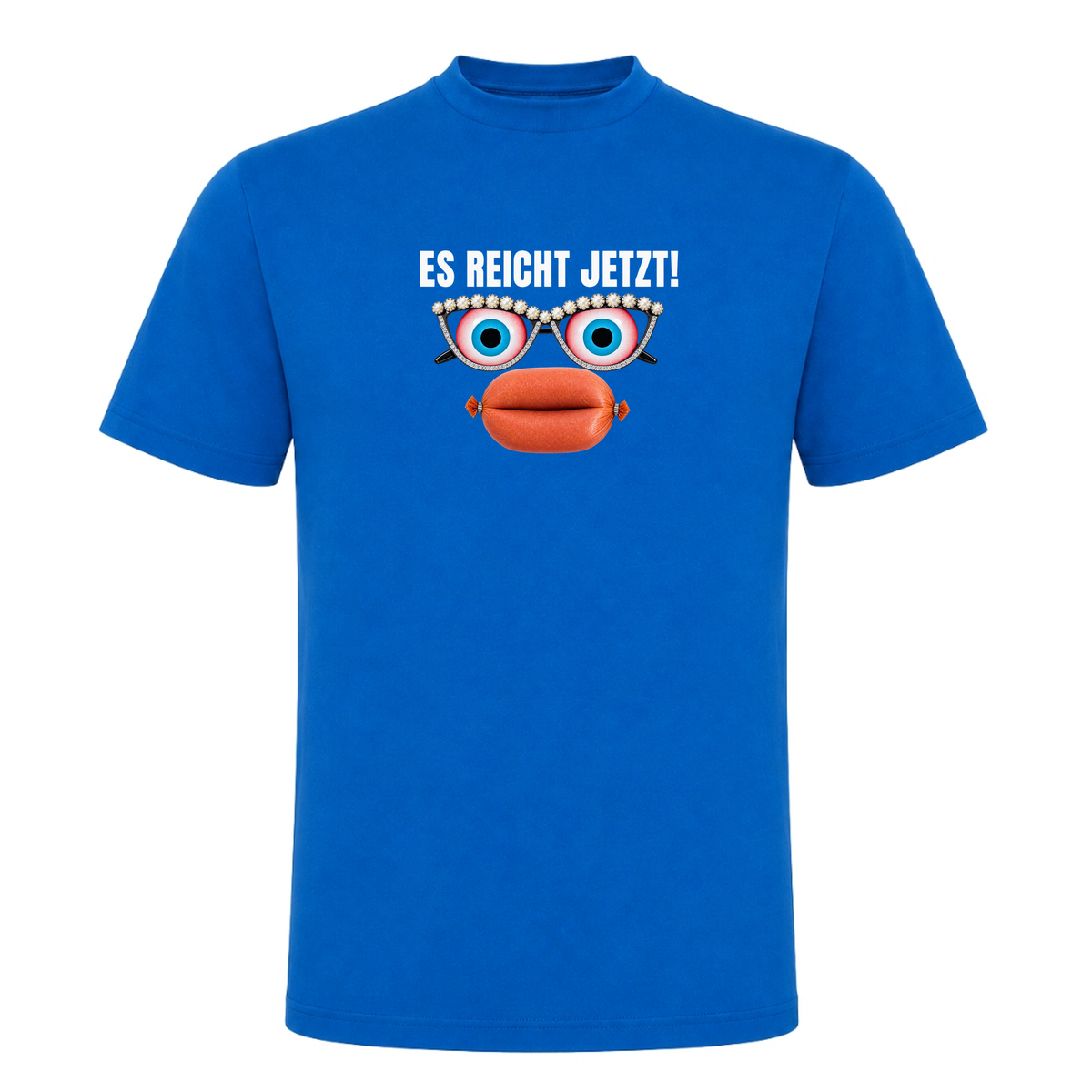Unisex T-Shirt Es reicht jetzt! - Royal Blue 241