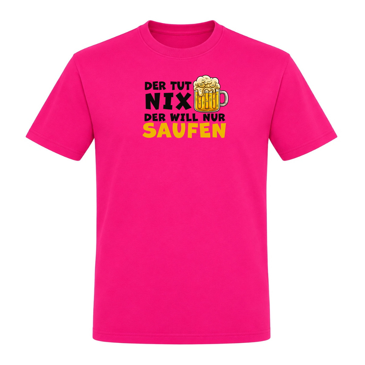 Unisex T-Shirt Der Tut nix - Fuchsia