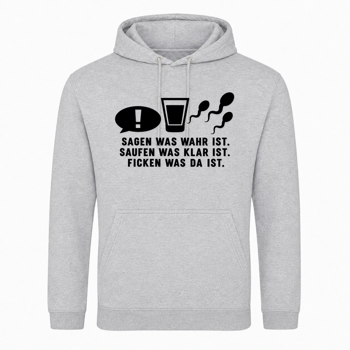 Unisex Hoodie Sagen was wahr ist! -  Heather Grey