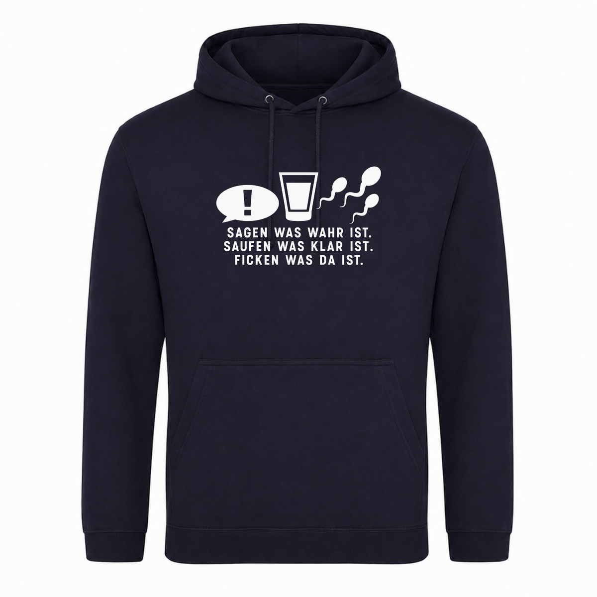 Unisex Hoodie Sagen was wahr ist! - French Navy