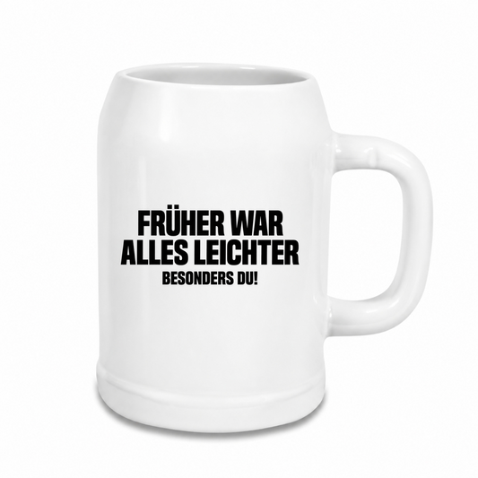 Früher-war-alles-leichter - Bierkrug - weiß