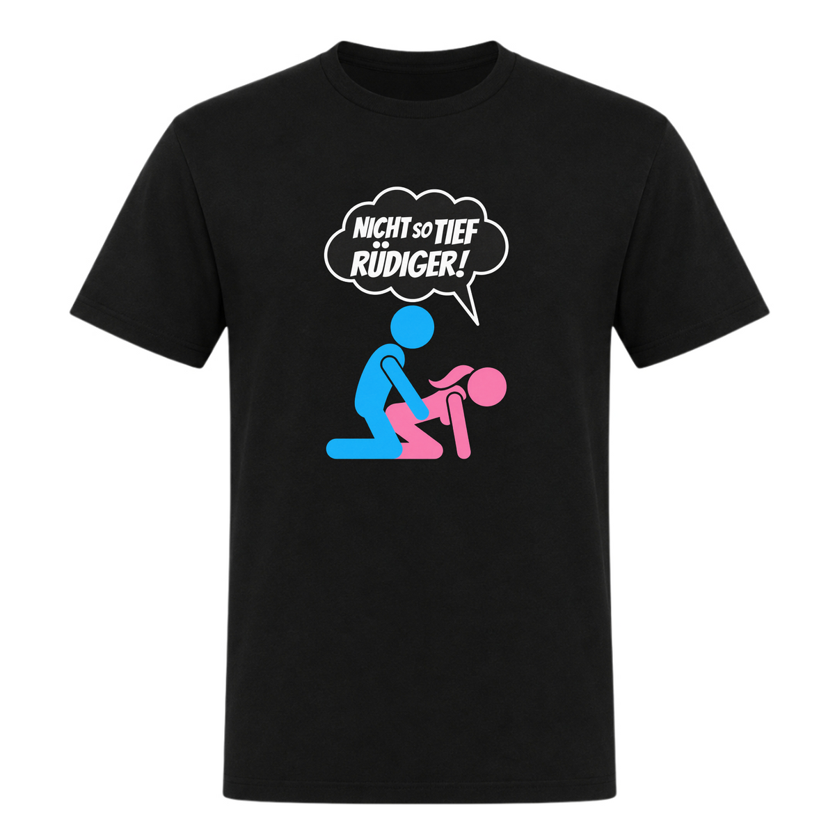 Unisex T-Shirt Nicht so tief Rüdiger! - Deep Black