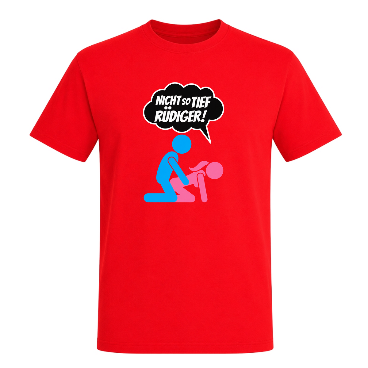 Unisex T-Shirt Nicht so tief Rüdiger! - Red