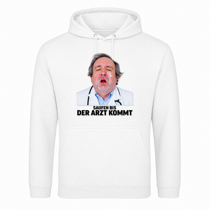 Unisex Hoodie Saufen bis der Arzt kommt - Weiß