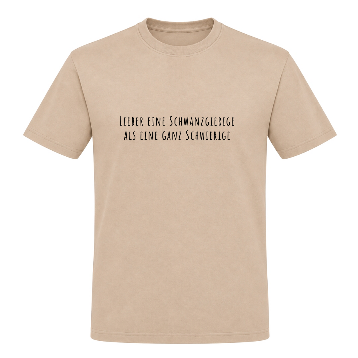 Unisex T-Shirt Lieber eine Schwanzgierige - Rope
