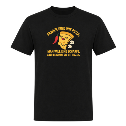 Unisex T-Shirt Frauen sind wie Pizza - Deep Black