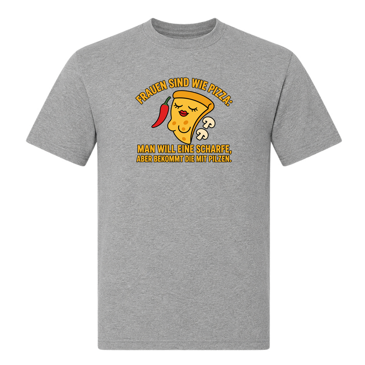 Unisex T-Shirt Frauen sind wie Pizza - Grey Melange