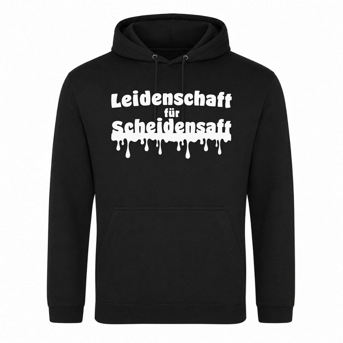 Unisex Hoodie Leidenschaft für Scheidensaft - Schwarz