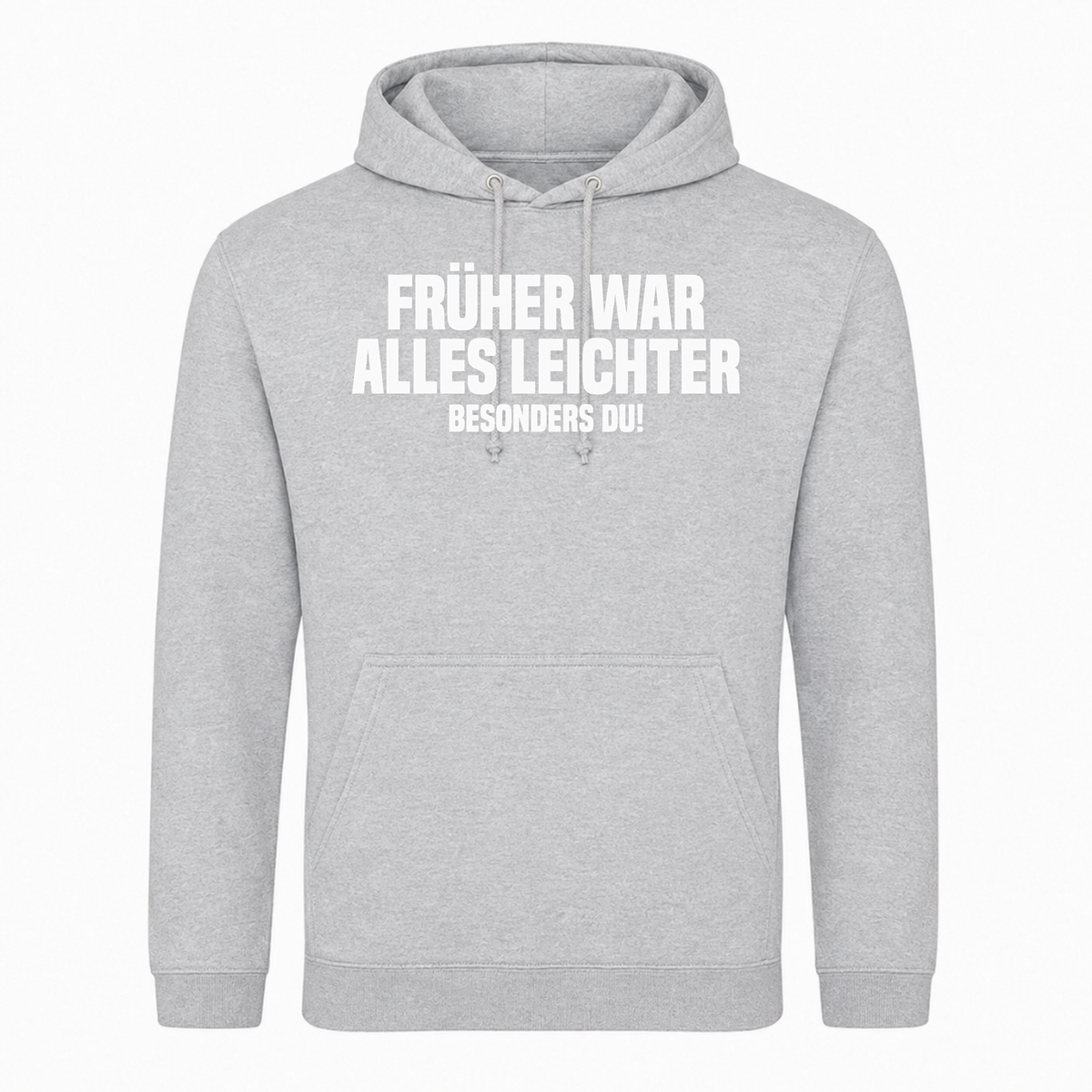 Unisex Hoodie Früher war alles leichter! -  Heather Grey