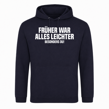 Unisex Hoodie Früher war alles leichter! - French Navy