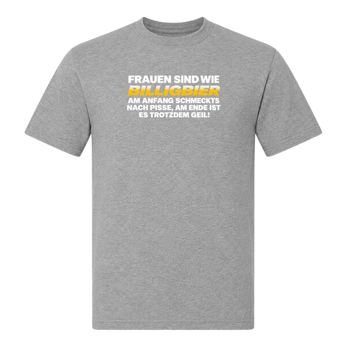 Unisex T-Shirt Frauen sind wie Billigbier - Grey Melange