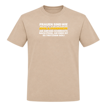 Unisex T-Shirt Frauen sind wie Billigbier - Rope
