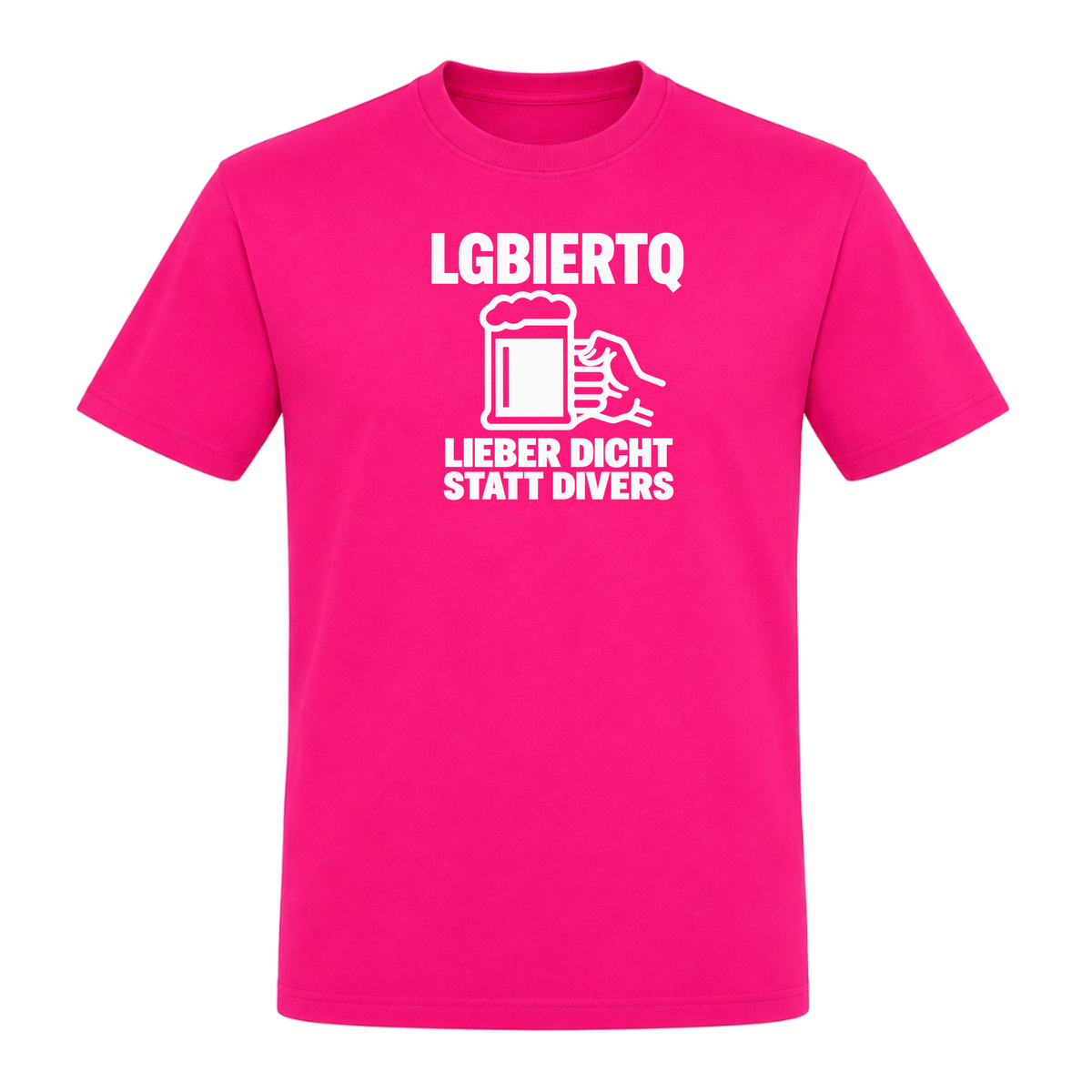 Unisex T-Shirt LGBIERTQ Lieber Dicht statt Divers - Fuchsia