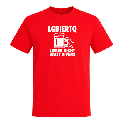 Unisex T-Shirt LGBIERTQ Lieber Dicht statt Divers - Red