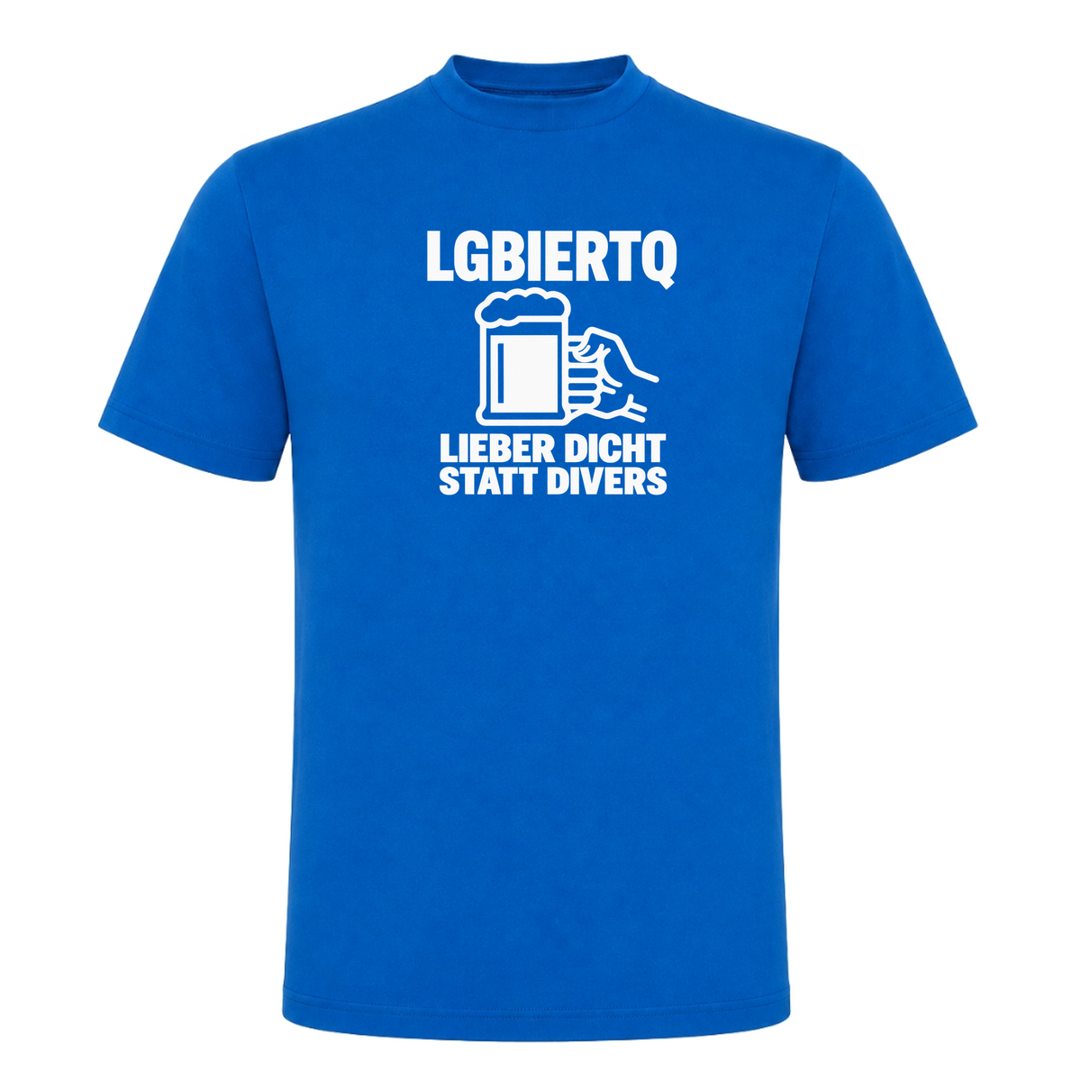 Unisex T-Shirt LGBIERTQ Lieber Dicht statt Divers - Royal Blue 241