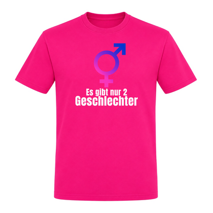 Unisex T-Shirt Es gibt nur 2 Geschlechter - Fuchsia