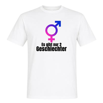 Unisex T-Shirt Es gibt nur 2 Geschlechter - White