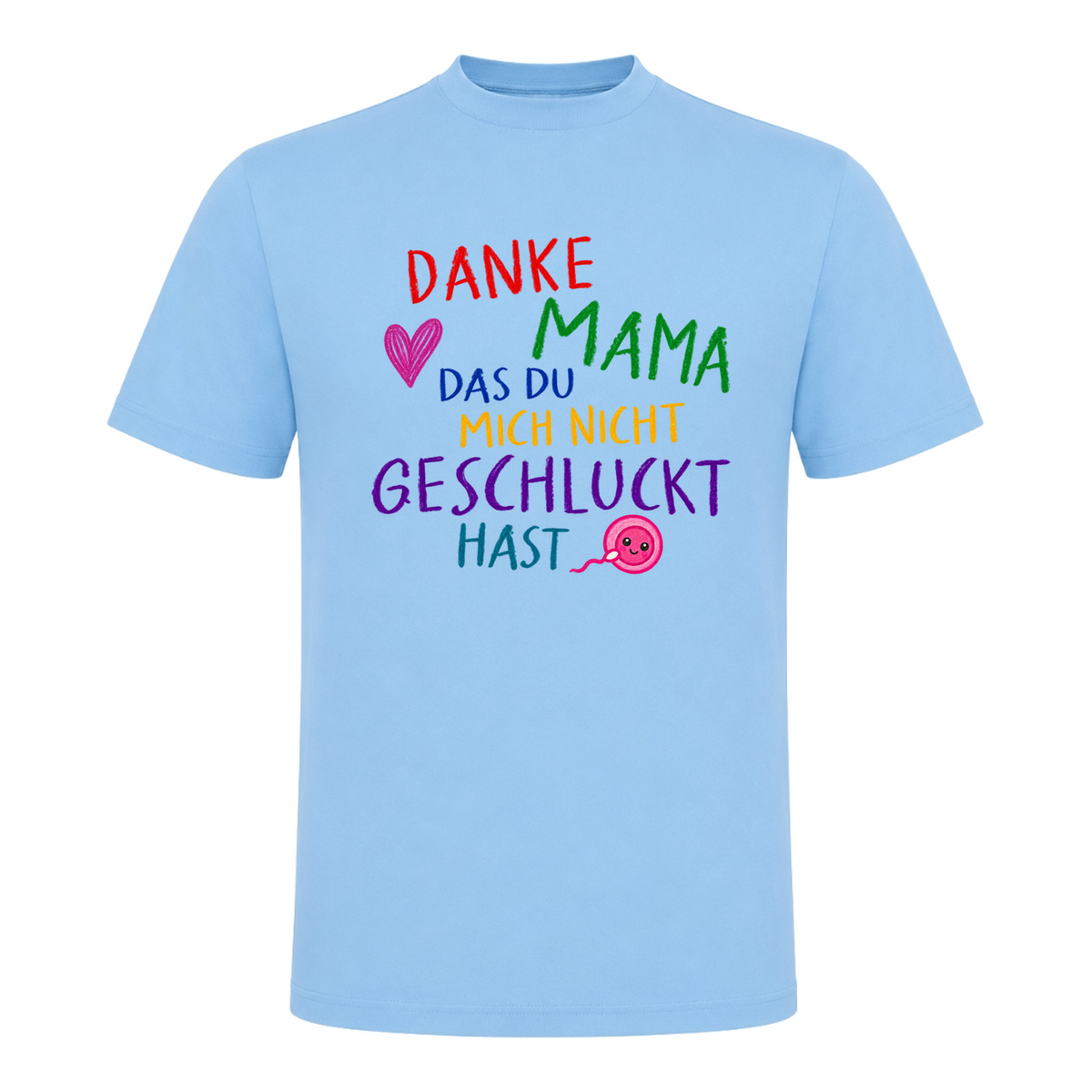 Unisex T-Shirt Danke Mama - Sky Blue