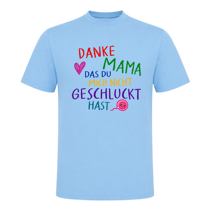 Unisex T-Shirt Danke Mama - Sky Blue