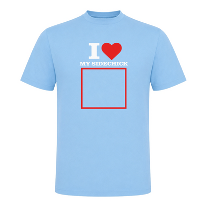 I ♥️ My Sidechick "Personalisierbar" Unisex T-Shirt - Sky Blue