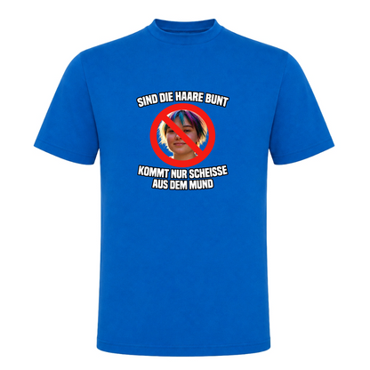 Unisex T-Shirt Sind die Haare Bunt... - Royal Blue 241