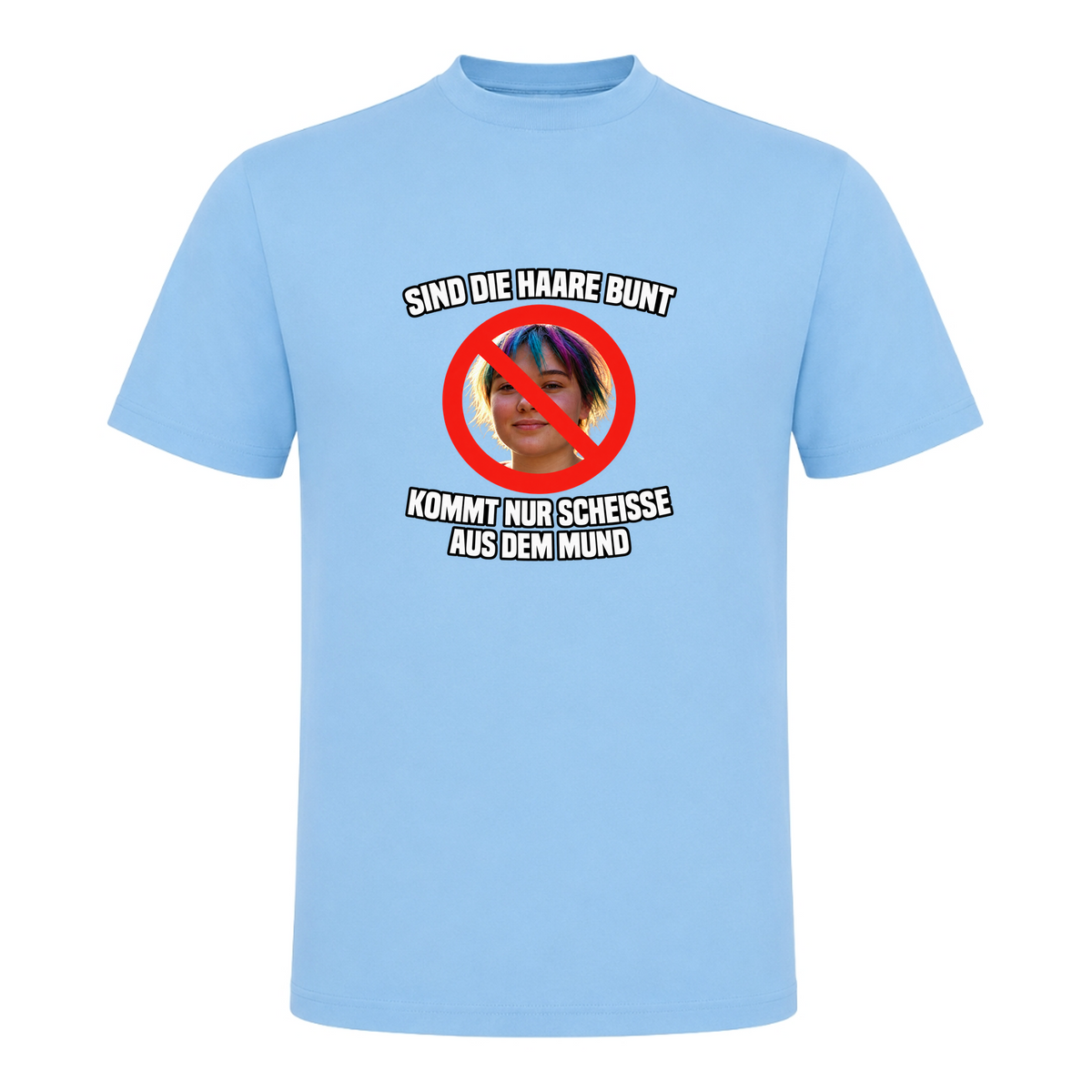 Unisex T-Shirt Sind die Haare Bunt... - Sky Blue