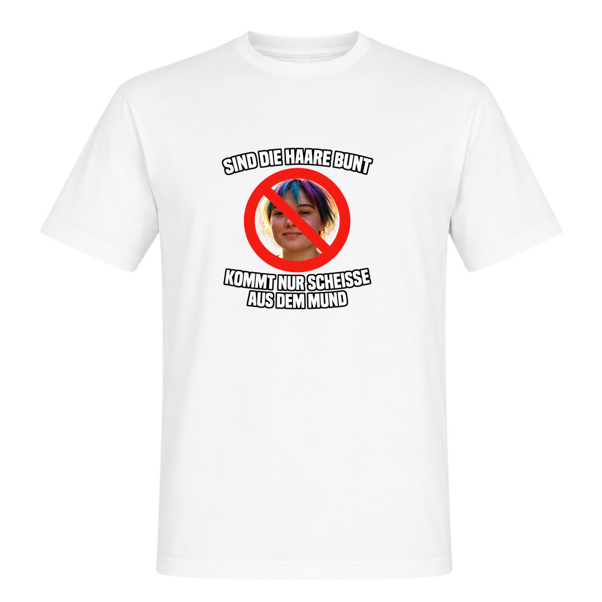 Unisex T-Shirt Sind die Haare Bunt... - White