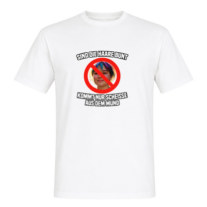 Unisex T-Shirt Sind die Haare Bunt... - White