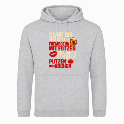 Unisex Hoodie Sauf bis zum Kotzen, Fremdgehn mit Fotzen -  Heather Grey