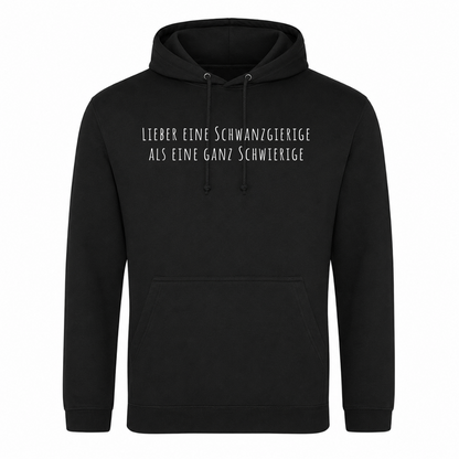 Unisex Hoodie Lieber eine Schwanzgierige - Schwarz