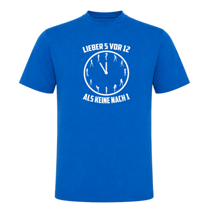 Unisex T-Shirt Lieber 5 vor 12 - Royal Blue 241