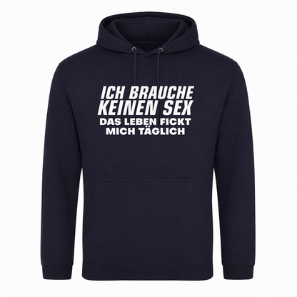 Unisex Hoodie Das Leben fickt mich täglich - French Navy