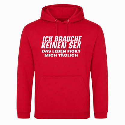 Unisex Hoodie Das Leben fickt mich täglich - rot