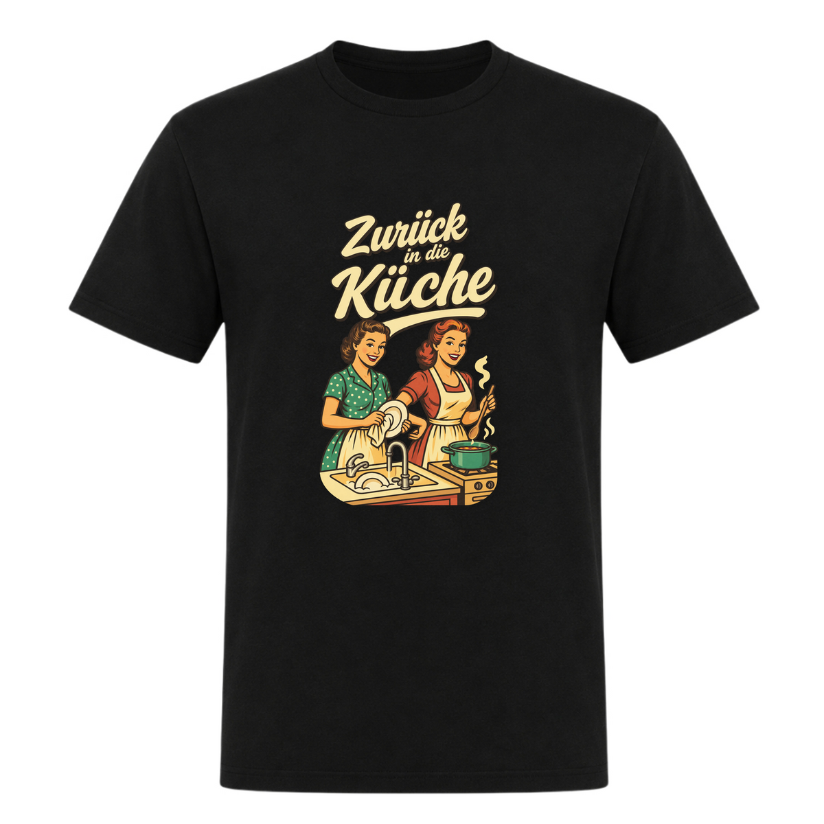 Unisex T-Shirt Zurück in die Küche - Deep Black