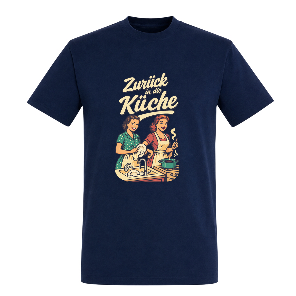 Unisex T-Shirt Zurück in die Küche - French Navy