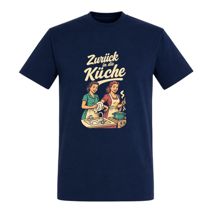 Unisex T-Shirt Zurück in die Küche - French Navy