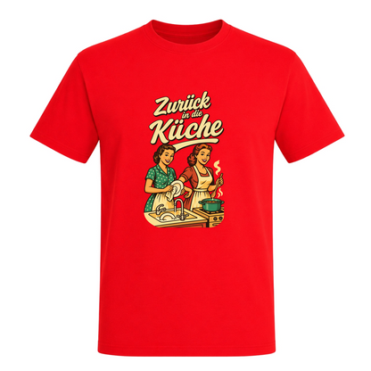 Unisex T-Shirt Zurück in die Küche - Red