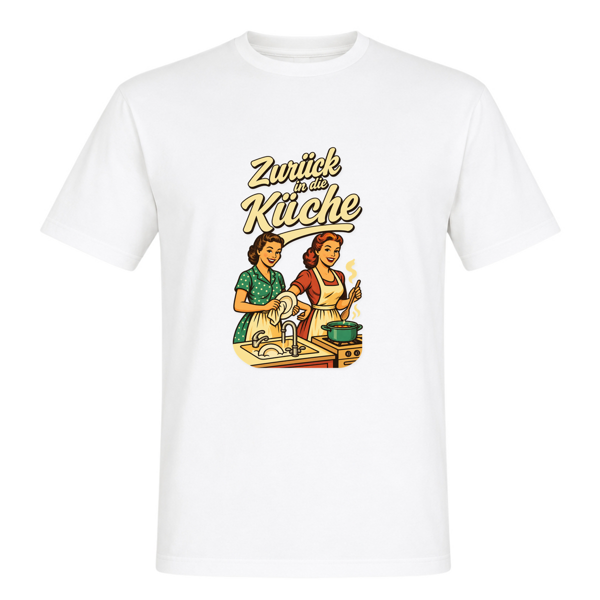 Unisex T-Shirt Zurück in die Küche - White