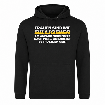 Unisex Hoodie Frauen sind wie Billigbier - Schwarz